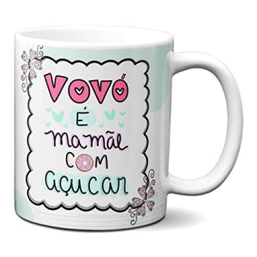 Imagem de Caneca Dia Dos Avós Presente Vovó É Mamãe Com Açúcar (Branca)
