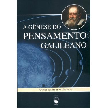 Imagem de Livro - A Gênese do Pensamento Galileano - Walter Duarte de Araujo Filho