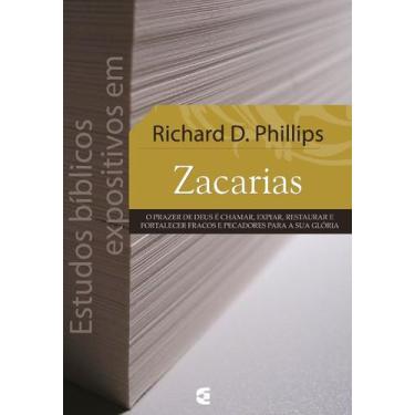 Imagem de Estudos Bíblicos Expositivos Em Zacarias - Richard D. Phillips - Cultu