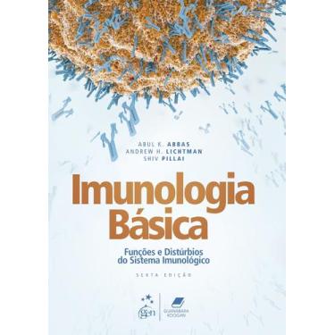 Imagem de Livro - Imunologia Básica - Funções E Distúrbios Do Sistema Imunológic