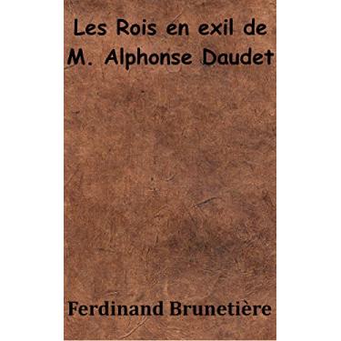 Imagem de Les Rois en exil de M. Alphonse Daudet (French Edition)