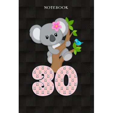 Imagem de Koala Bear 30th Birthday Girl 30 Year Old Birthday Koalas Bday: Funny 30 Year Old Gifts Happy 30th Birthday Gift Ideas/Journal/Notebook/Diary/Greeting Card Alternative for Women & Men
