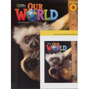 Imagem de Our World American Starter A - Student`s Book With Workbook And Online Practice - Second Edition