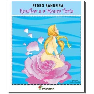 Imagem de Livro - Rosaflor e a Moura Torta