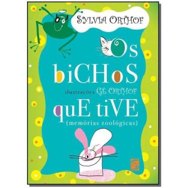 Imagem de Livro Os Bichos Que Tive  - Silvia Orthof