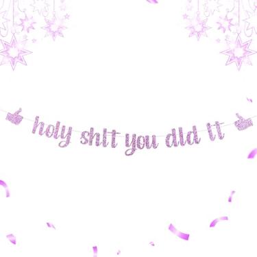 Imagem de Banner engraçado de graduação Holy Shit You Did It - Decorações de formatura com glitter pré-amarrado 2026, suprimentos para festa de aposentadoria, promoção de emprego, livre de câncer, divórcio