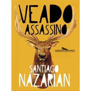 Imagem de Livro - Veado assassino - Editora Companhia das Letras