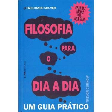 Imagem de Filosofia Para o Dia Adia: Um Guia Pratico - Conve