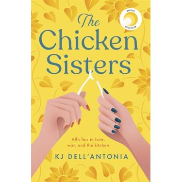 Imagem de The Chicken Sisters: A Reese's Book Club Pick & New York Times Bestseller