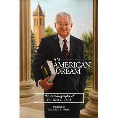 Imagem de An American Dream: The autobiography of Dr. Neil E. Harl