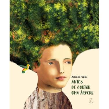 Imagem de Livro - Antes de cortar uma árvore