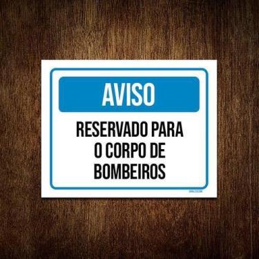 Imagem de Kit 5 Placas Aviso Reservado Para Corpo De Bombeiros - Sinalico.Com