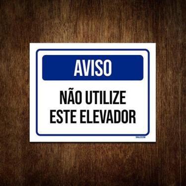 Imagem de Placa De Sinalização - Aviso Não Utilize Elevador 36X46 - Sinalizo.Com
