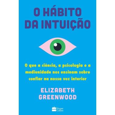 Imagem de O hábito da intuição: O que a ciência, a psicologia e a mediunidade nos ensinam sobre confiar na nossa voz interior