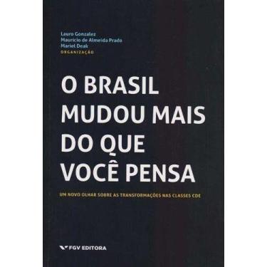 Imagem de Brasil Mudou Mais do Que Você Pensa, O - FGV, Sortido