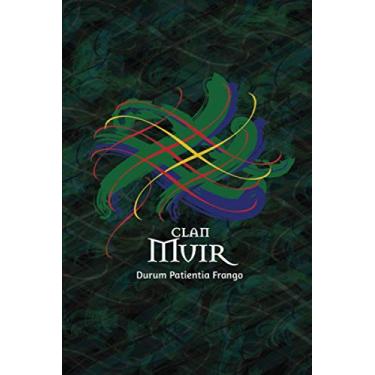 Imagem de Clan Muir Family History Research Journal: Record your Ancestry and Genealogy findings in this Scottish Clans and Tartans Notebook