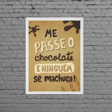 Imagem de Quadro Me Passe O Chocolate 33X24Cm - Com Vidro - Quadros On-Line