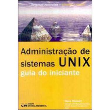 Imagem de Administraçao De Sistemas Unix - Guia Do Iniciante