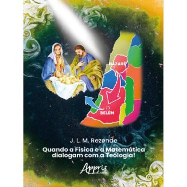 Imagem de Quando A Física E A Matemática Dialogam Com A Teologia!