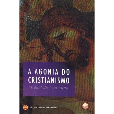 Imagem de Livro - A Agonia do Cristianismo