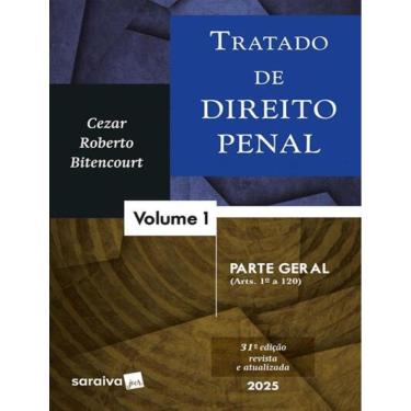 Imagem de Tratado De Direito Penal - Vol. 1 - Parte Geral - 31ª Ed