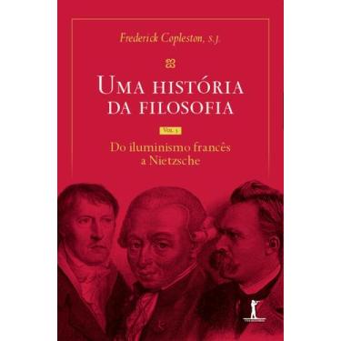 Imagem de Livro - Uma história da filosofia - Vol. III - do Iluminismo francês a