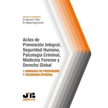 Imagem de Actas de prevención integral, seguridad humana, psicología criminal, medicina forense y Derecho glob