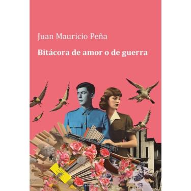 Imagem de Bitácora de amor o de guerra (internacional) - Espanhol