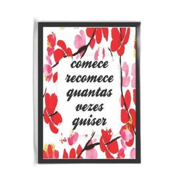 Imagem de Quadro Comece E Recomece Quantas Vezes 45X34Cm Vidro Branca