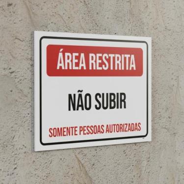 Imagem de Placa Acm Área Restrita Não Subir 18X23 - Sinalizo