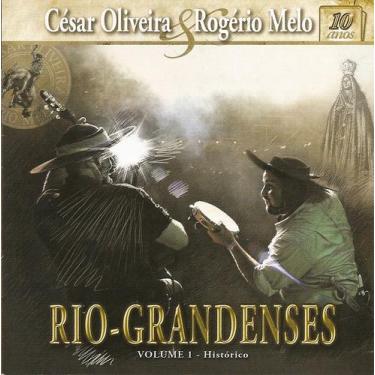 Imagem de CD - César Oliveira & Rogério Melo - Rio-Grandenses - Vol 01 - ACIT