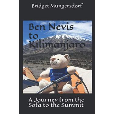 Imagem de Ben Nevis to Kilimanjaro: A Journey from the Sofa to the Summit