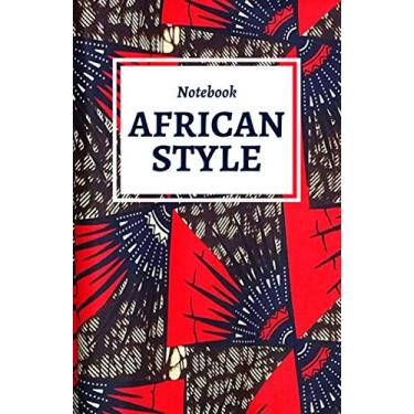 Imagem de AFRICAN STYLE: Daily Notebook | Journal | 100 PAGES | 13.97 cm x 21.59 cm lined | Wax design cover, African fabric |