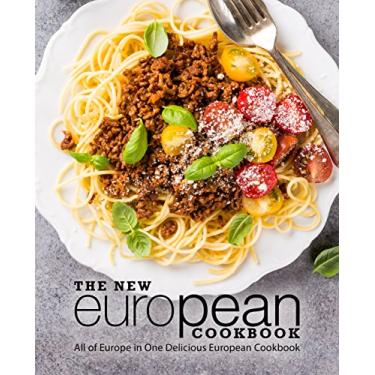 Imagem de The New European Cookbook: All of Europe in One Delicious European Cookbook (English Edition)