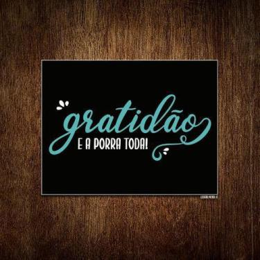 Imagem de Placa Decorativa - Gratidão E A Porra Toda 27X35 - Sinalizo