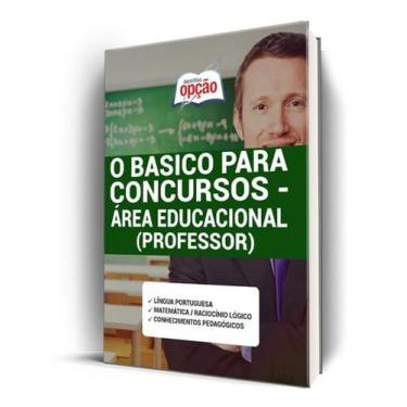 Imagem de Apostila O básico para Concursos - Área Educacional (Professor) - Apos