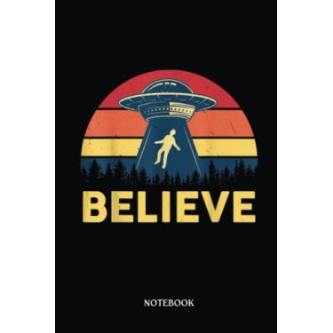 Imagem de Alien Notebook: Believe Alien Hunter Ufo Abduction Kids Cute Alien | Alien Journal, Lined Journal Ufo, Ufo Journal, Lined Journal Alien, Size 6 X 9", 120 Pages.