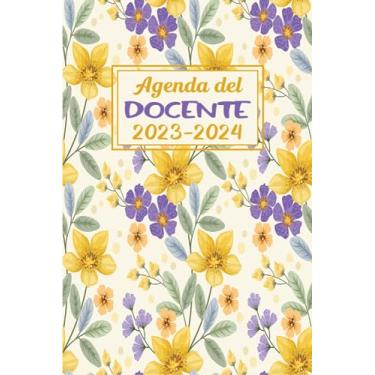 Imagem de Agenda Del Docente 2023-2024: Organizzatore Professore Settimanale | Pianificare e organizzare l'anno scolastico 2023-2024 | Settimanale e Giornaliera da agosto 2023 a luglio 2024