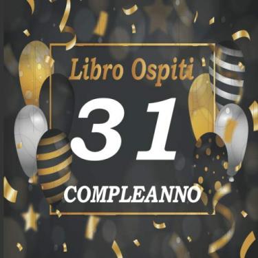 Imagem de 31 Compleanno Libro Ospiti: 31 ° regalo di compleanno per taccuino uomo | Diario a righe - Regalo del 31 ° compleanno del 1989 per gli uomini che ... | 31 anni padre amico cognato zio che compie