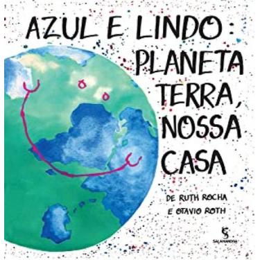 Imagem de Livro Azul e Lindo: Planeta Terra, Nossa Casa - Ruth Rocha e Otavio Ro