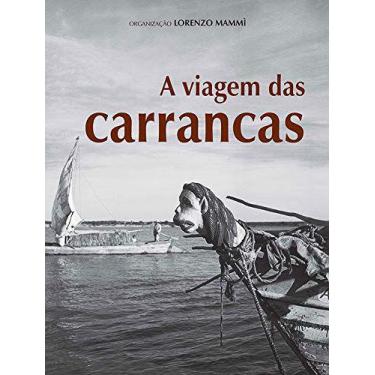 Imagem de Livro - A Viagem Das Carrancas