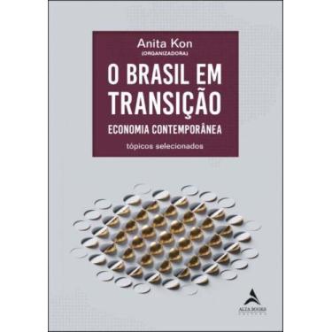 Imagem de Brasil Em Transição, O - Economia Contemporânea - Alta Books
