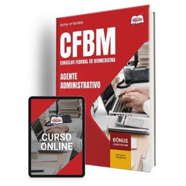 Imagem de Apostila CFBM 2024 - Agente Administrativo - Apostilas Opção
