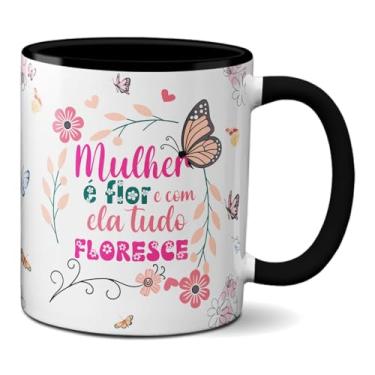 Imagem de Caneca Frase Mulher é Flor Tudo Florece Xícara Criativa (Preta)