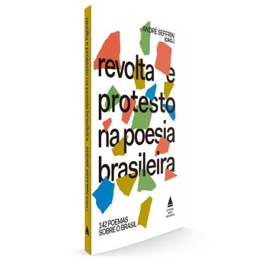 Imagem de Revolta E Protesto Na Poesia Brasileira