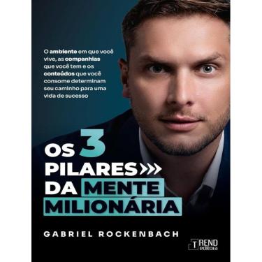 Imagem de Tres Pilares Da Mente Milionaria, Os