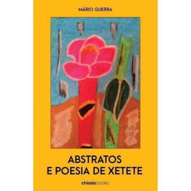 Imagem de Abstratos E Poesia De Xetete