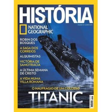 Imagem de Revista National Geographic  História: Titanic O Naufrágio de Um Colos