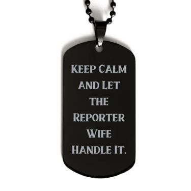 Imagem de SpreadPassion Unique Idea Wife Black Dog Tag, Keep Calm and Let The Reporter Wife Handle It, presente para esposa, ideia única de presente do marido