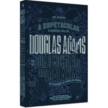 Imagem de Douglas Adams - A Espetacular E Incrivel Vida De Douglas Adams E Do Guia Do